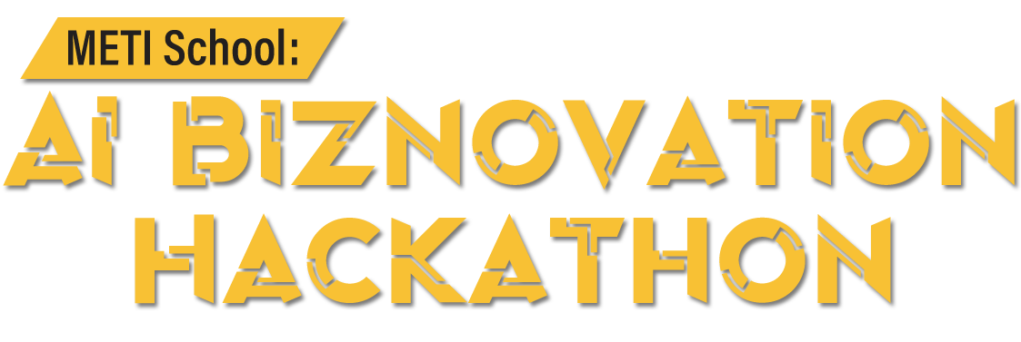 METI School: AI Biznovation Hackathon